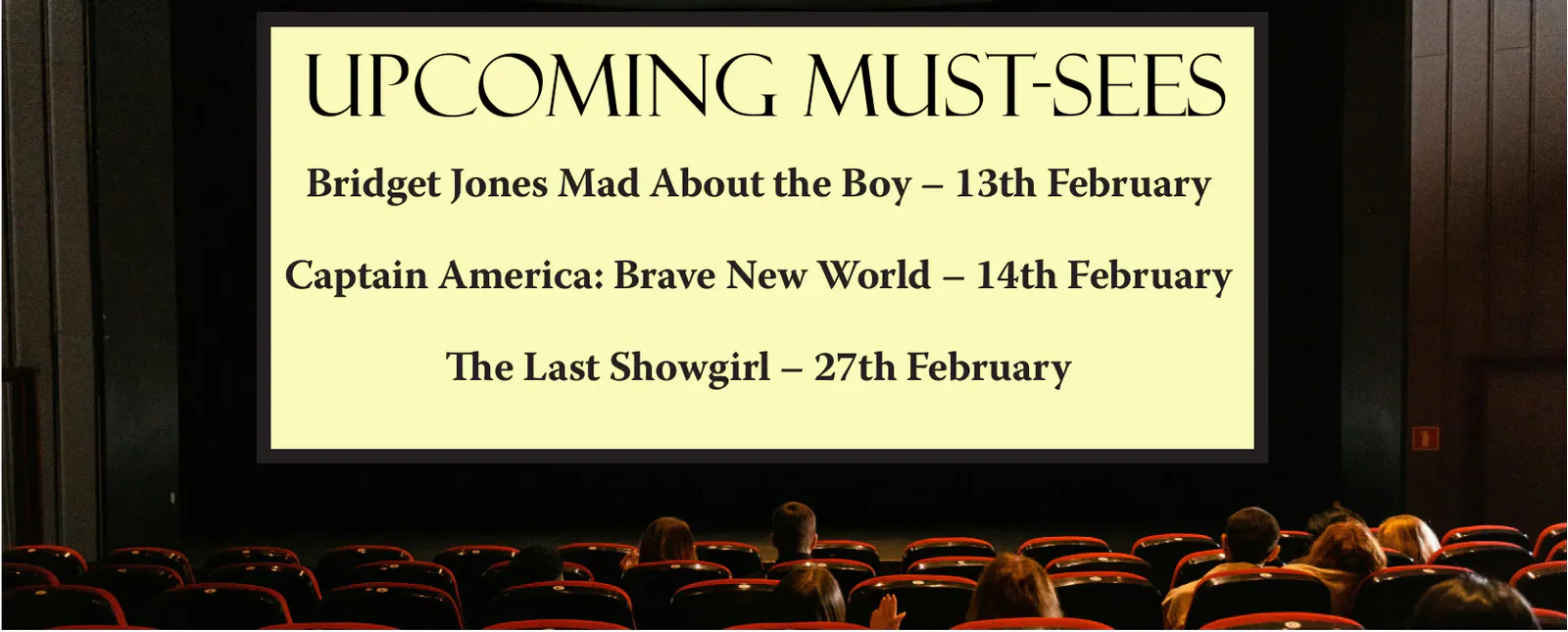 The original Upcoming Must-Sees panel with three film releases above a cinema audience