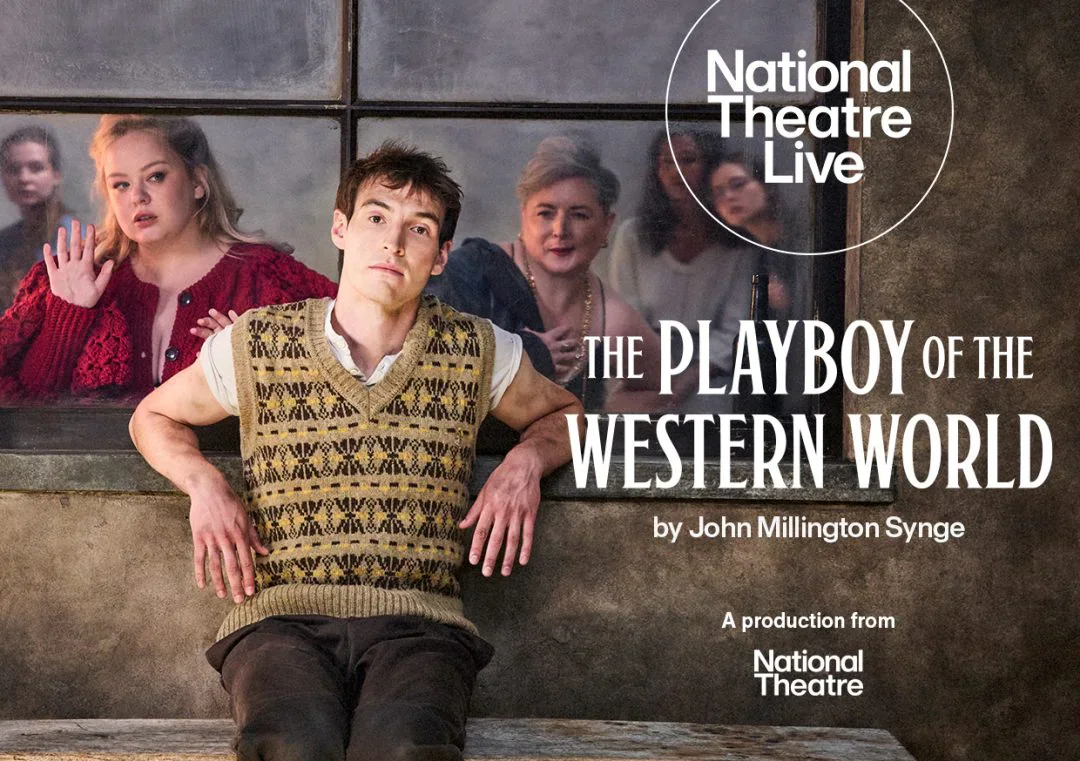Image accompanying “National Theatre’s Take On Controversial Irish Comedy ‘The Playboy of The Western World’ Arrives In Welsh Cinemas”